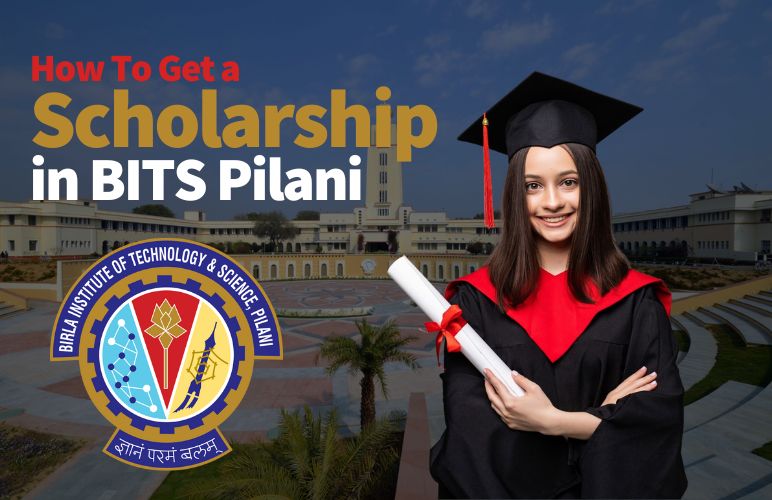How To Get a Scholarship in BITS Pilani