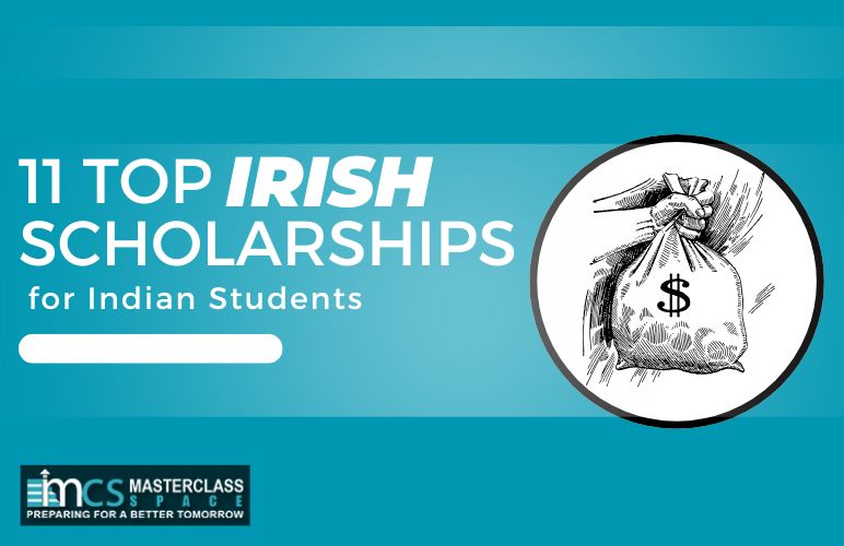 11 Top Irish Scholarships for Indian Students