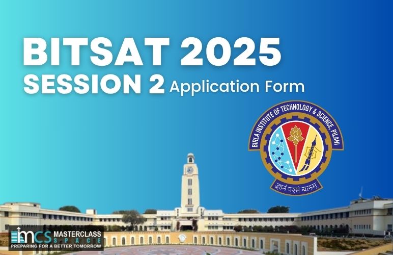BITSAT 2025 Session 2 Application Form