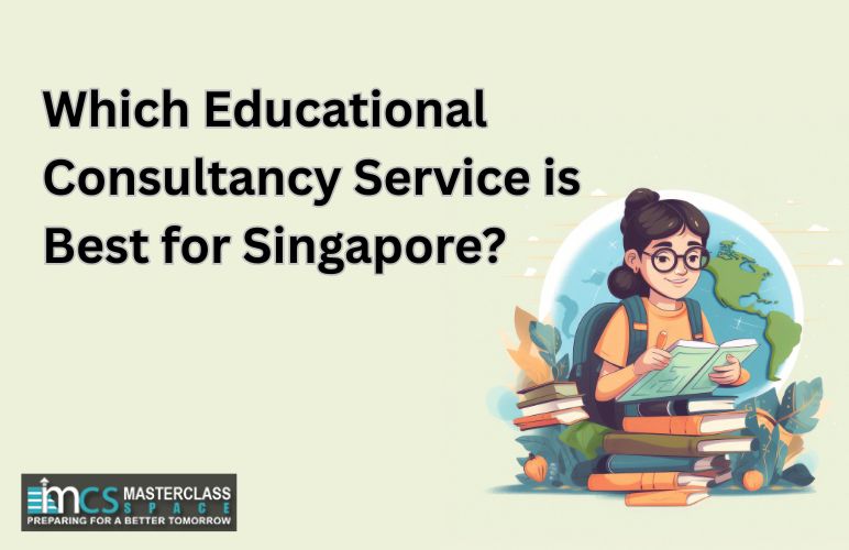 Which Education consultancy is best in Singapore?