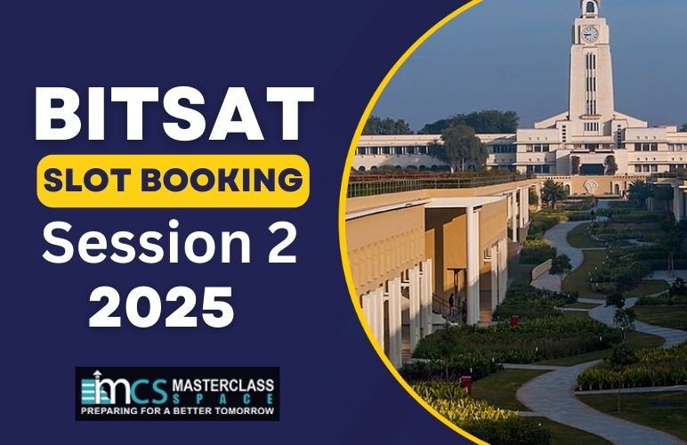 BITSAT Slot Booking for Session 2