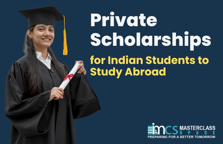 Private Scholarships for Indian Students Studying Abroad